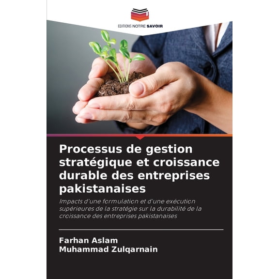Processus de gestion stratégique et croissance durable des entreprises pakistanaises, (Paperback)
