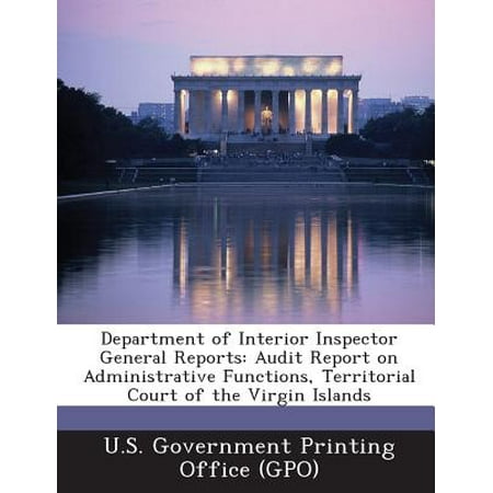 Department Of Interior Inspector General Reports Audit Report On Administrative Functions Territorial Court Of The Virgin Islands
