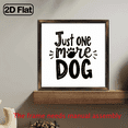 thumbnail image 5 of 2D Flat, Just One More Dog Rustic Wooden Sign - 12x12 Inch Farmhouse Decor, Perfect for Dog Lovers Ideal for Home, Office Party Atmosphere 2D Flat, 5 of 7