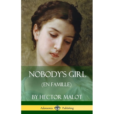 Nobody's Girl (En Famille) (Hardcover), (Hardcover)