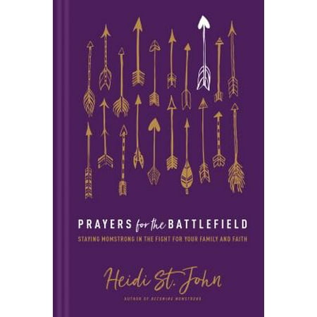 Family Advent Prayer - Prayers for the Battlefield : Staying MomStrong in the Fight for Your Family and Faith