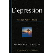 Angle View: Depression: The Sun Always Rises [Paperback - Used]