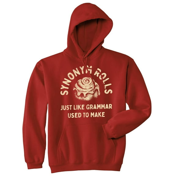 Synonym Rolls Just Like Grammar Used to Make Unisex Hoodie Funny Cinnamon Roll Baking Joke Hooded Sweatshirt