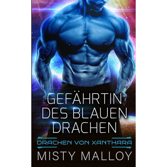 Die Drachen Von Xanthara Gefährtin des blauen Drachen, Book 1, (Paperback)