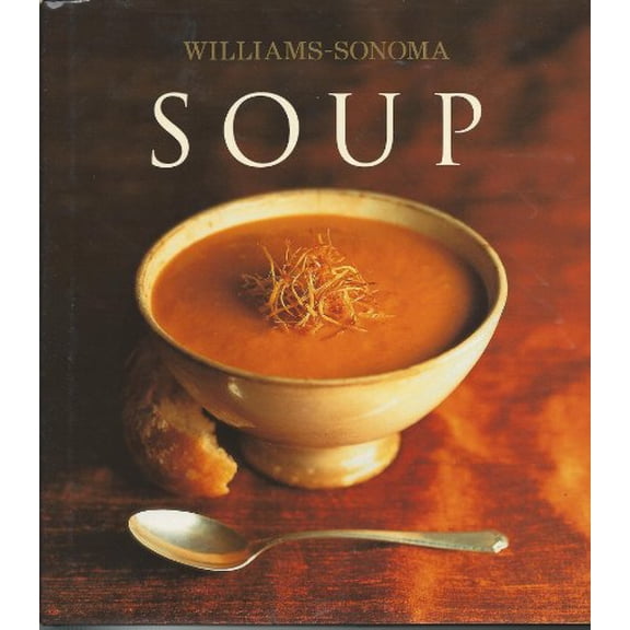 Pre-Owned Williams-Sonoma Collection: Soup (Hardcover) 0743224442 9780743224444