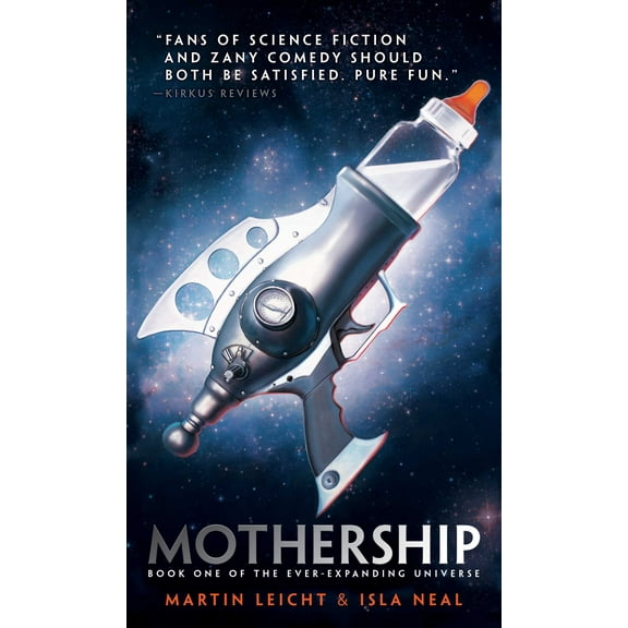 The Ever-Expanding Universe: Mothership (Series #1) (Paperback)