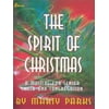 The Spirit of Christmas: A Musical for Senior Choir and Congregation (Paperback - Used) 0834196859 9780834196858