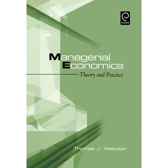 Managerial Economics: Theory and Practice, (Hardcover)