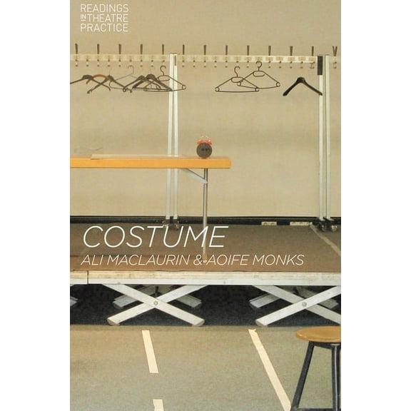Readings in Theatre Practice Costume: Readings in Theatre Practice, Book 1, (Paperback)