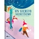 thumbnail image 1 of Libro Un Secreto Secretisimo Tapa Dura, Autor Catalina Gonzalez Vilar, Editorial Amanuta, 1 of 2