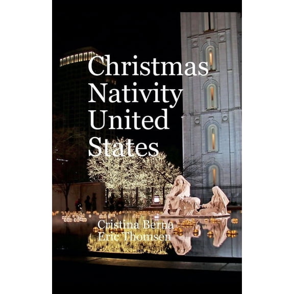 Christmas Nativities Christmas Nativity United States, (Paperback)