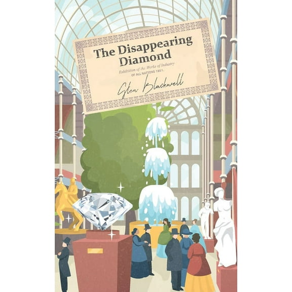 Jack and Emmie The Disappearing Diamond, Book 3, (Paperback)