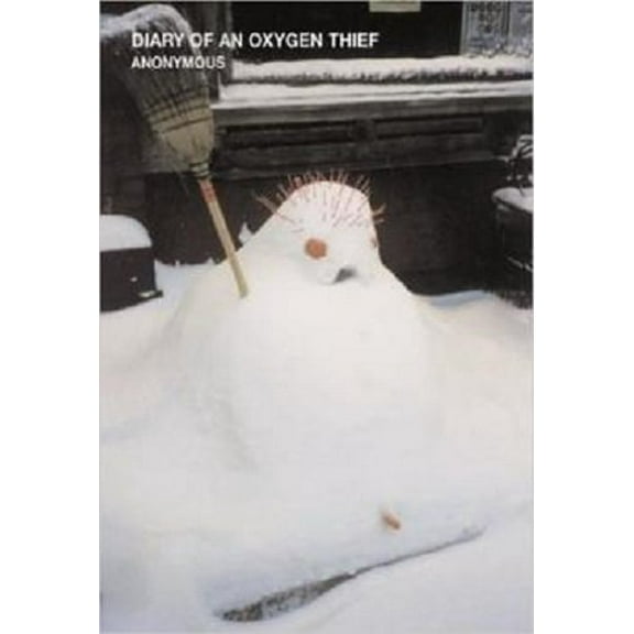 Pre-Owned Diary of an Oxygen Thief (Paperback) 0615645038 9780615645032