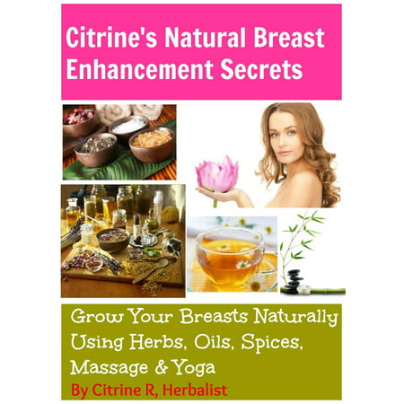 Citrine's Natural Breast Enhancement Secrets - (Best Natural Celebrity Breasts)