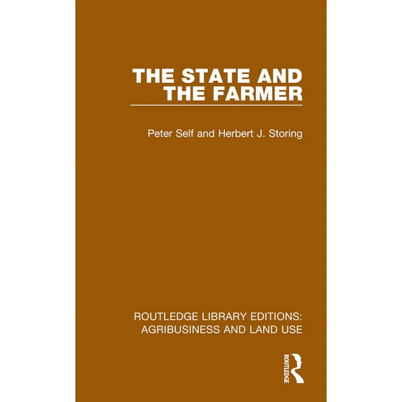 Routledge Library Editions: Agribusiness The State and the Farmer, (Hardcover)