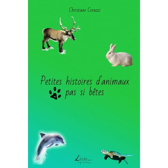 Petites histoires d'animaux pas si bÃªtes, (Paperback)