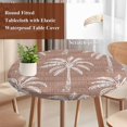 thumbnail image 3 of Brown Palm Tree Round Tablecloth 36-44 Inch Round Fitted Table Cloth with Elastic Edge, Summer Botanical Tropical Tree Waterproof Table Cover Protector for Outdoor Picnic Party Dining, 3 of 9