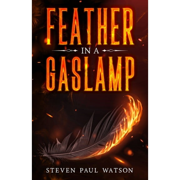 Feather in a Gaslamp, (Paperback)