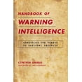 thumbnail image 1 of Pre-Owned Security and Professional Intelligence E Handbook of Warning Intelligence: Assessing the Threat to National Security, Book 12, (Hardcover), 1 of 1