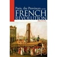 thumbnail image 1 of Pre-Owned Paris, the Provinces and the French Revolution (Paperback) 0340564342 9780340564349, 1 of 1