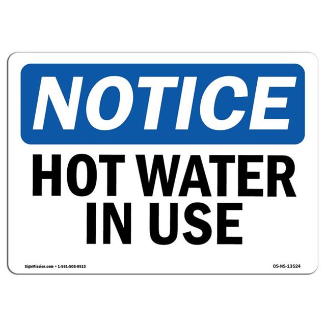 SignMission OS-NS-A-1824-L-13524 18 x 24 in. OSHA Notice Sign - Hot Water in Use