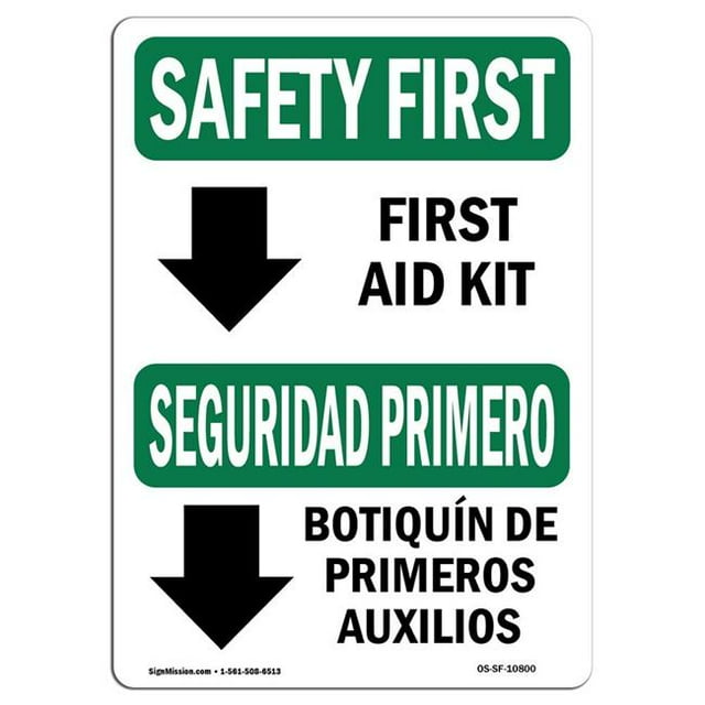 SignMission OS-SF-A-1218-L-10800 12 x 18 in. OSHA Safety First Sign - First Aid Kit Bilingual