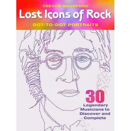 Complete Portrait - Lost Icons of Rock Dot-To-Dot Portraits : 30 Legendary Musicians to Discover and Complete