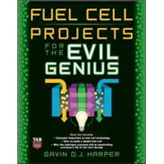 Fuel Cell Projects for the Evil Genius, Gavin Dj Harper Paperback