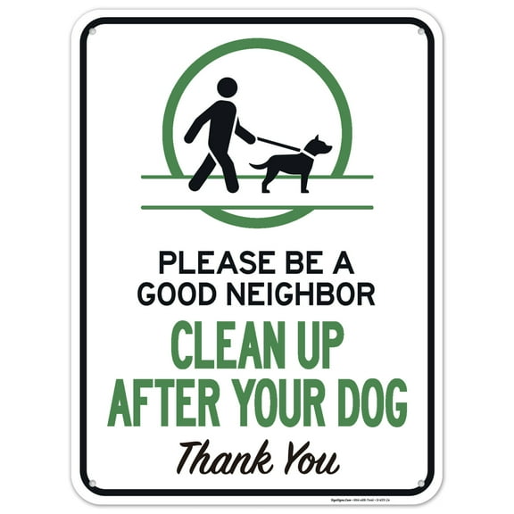 Clean Up After Your Dog Sign, Be A Good Neighbor Sign,