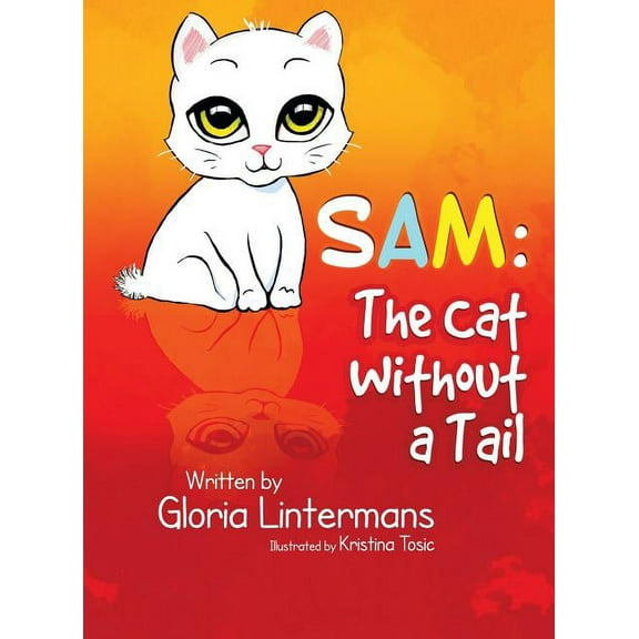 Sam: The Cat Without a Tail, (Hardcover)