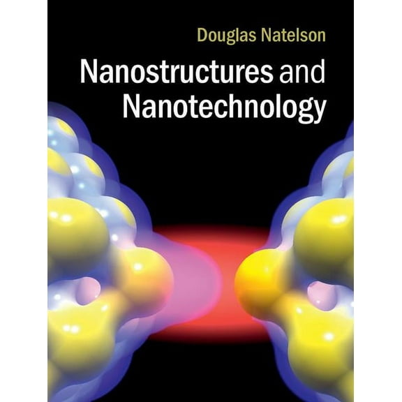 Nanostructures and Nanotechnology, (Hardcover)