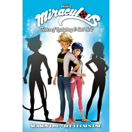 Miraculous: Tales of Ladybug and Cat Noir: Season Two - The Chosen (Best Neo Noir Novels)