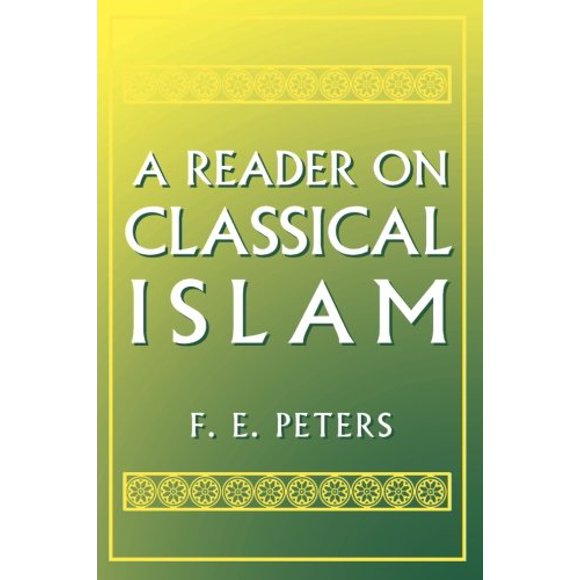 A Reader on Classical Islam