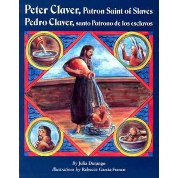 Peter Claver, Patron des Esclaves (Pedro Claver, Santo Patrono de Los Esclabos) [Espagnol]