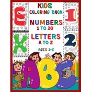 ABC 123 Alphabet Coloring Book: An Activity Book for Toddlers and
