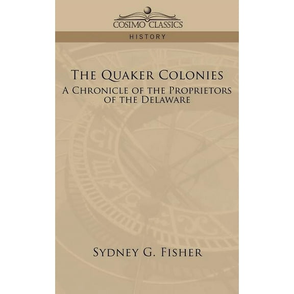 The Quaker Colonies (Paperback)