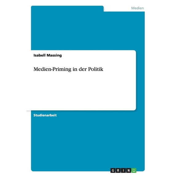 Medien-Priming in der Politik (Paperback)