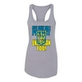 thumbnail image 2 of Not Only Am I Perfect I'm Ukrainian Too! Ladies Racerback Tank Top, Heather Grey, Large, 2 of 4
