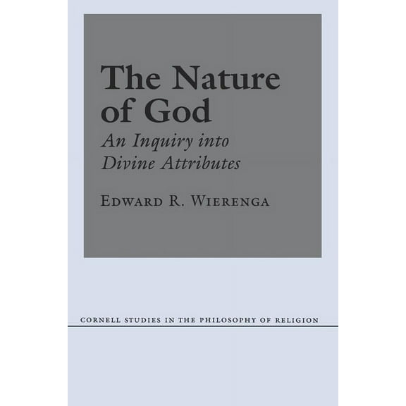 Cornell Studies in the Philosophy of Rel The Nature of God, (Hardcover)