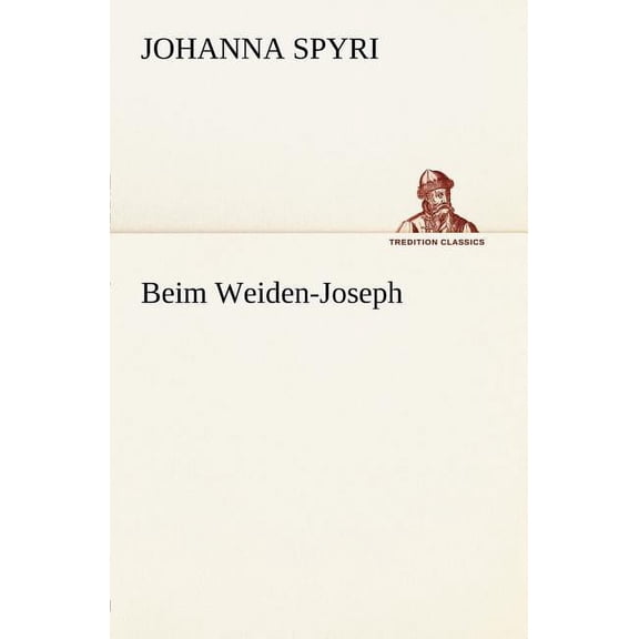 Beim Weiden-Joseph (Paperback)