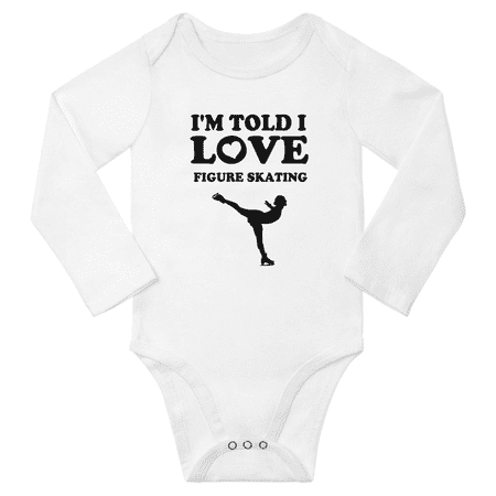 

I m Told I love Figure Skating Funny Baby Long Sleeve Outfits Boy Girl Unisex (White 6M)