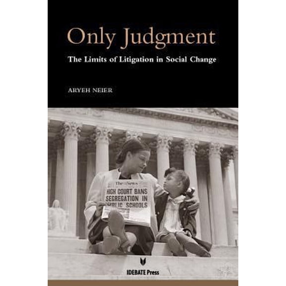 Pre-Owned Only Judgment: The Limits of Litigation in Social Change (Paperback) 1617700444 9781617700446