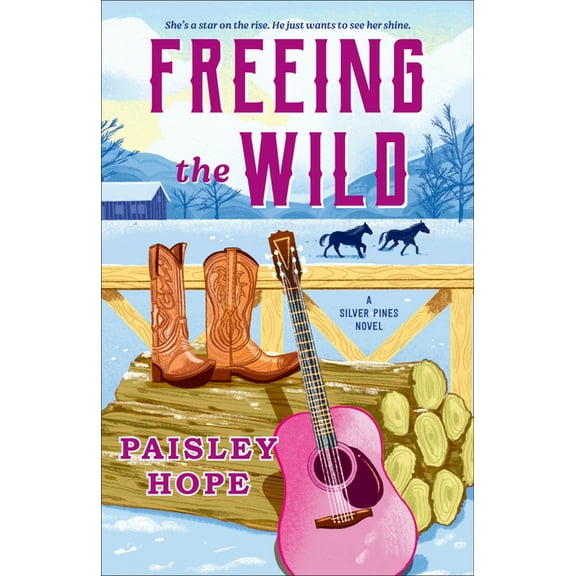 Silver Pines Ranch Freeing the Wild: A Silver Pines Novel, (Paperback)