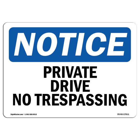 SignMission OS-NS-A-1014-L-17811 10 x 14 in. OSHA Notice Sign - Private Driveway No Trespassing