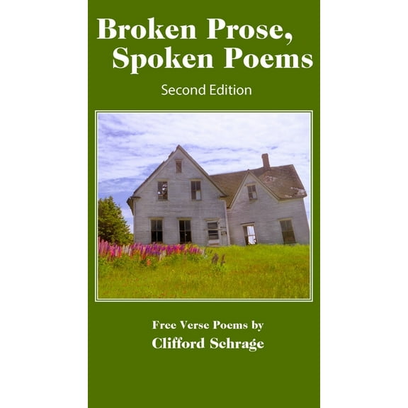 Broken Prose. Spoken Poems: Second Edition, (Paperback)