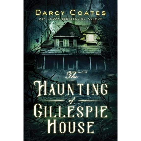 The Haunting of Gillespie House, (Paperback)