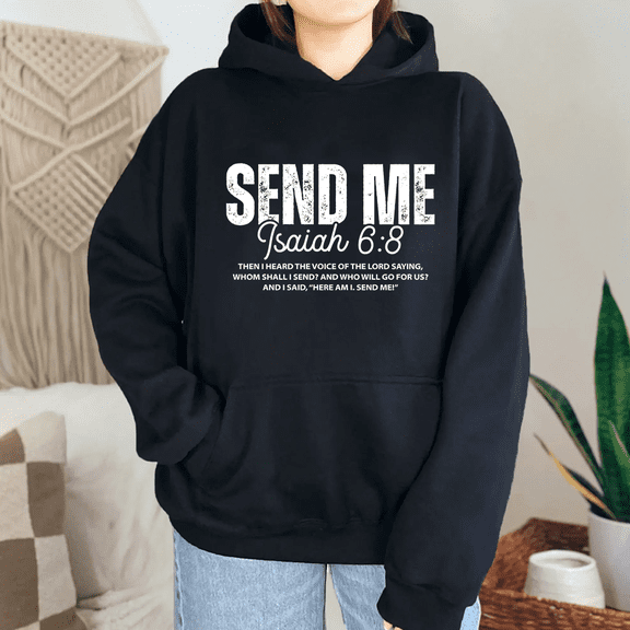 Send Me Isaiah 6:8 Bible Verse Sweatshirts for Men & Women Faith Based Inspirational Tops Christian Long Sleeve Hoodie Casual Pullover for Daily Outfits Black,M