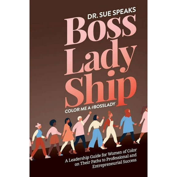 BossLadyShip: Color Me a #BossLady (Paperback)