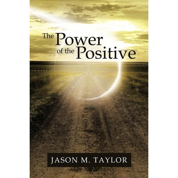The Power of the Positive (Paperback)