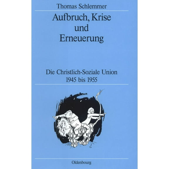 Quellen Und Darstellungen Zur Zeitgeschi Aufbruch, Krise und Erneuerung, Book 41, (Hardcover)